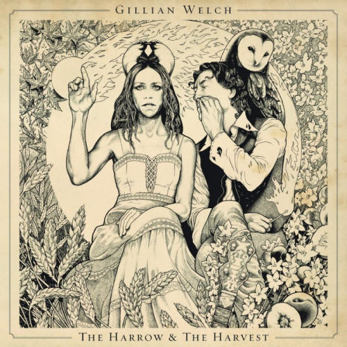 WELCH, GILLIAN - THE HARROW & THE HARVESTWELCH, GILLIAN - THE HARROW AND THE HARVEST.jpg